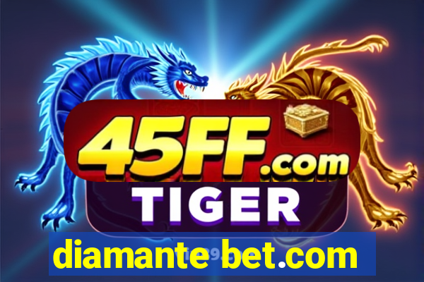 diamante bet.com